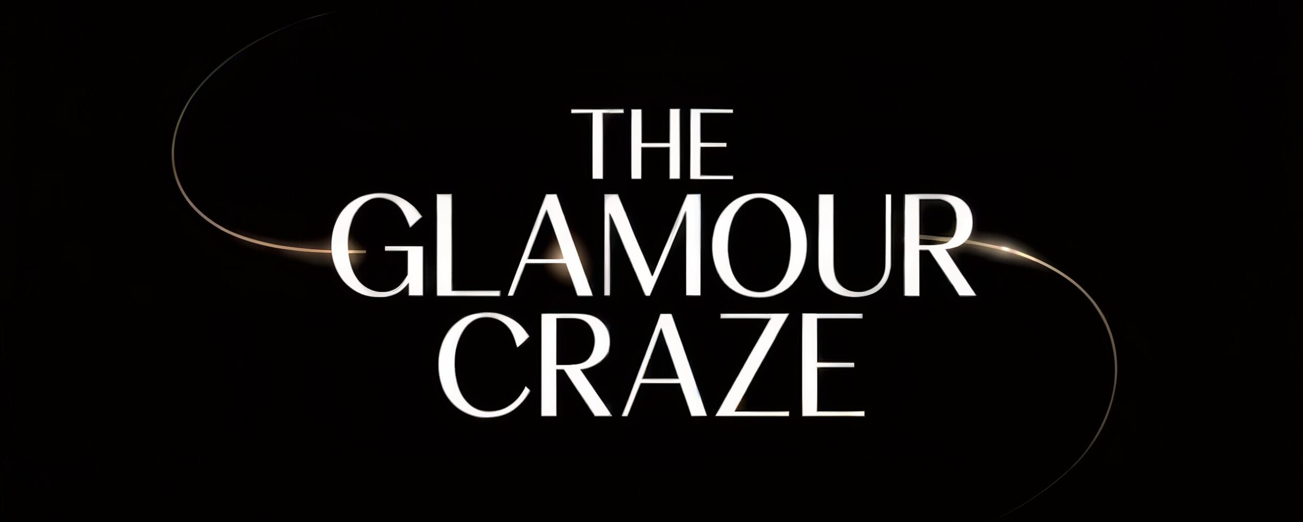 The Glamour Craze